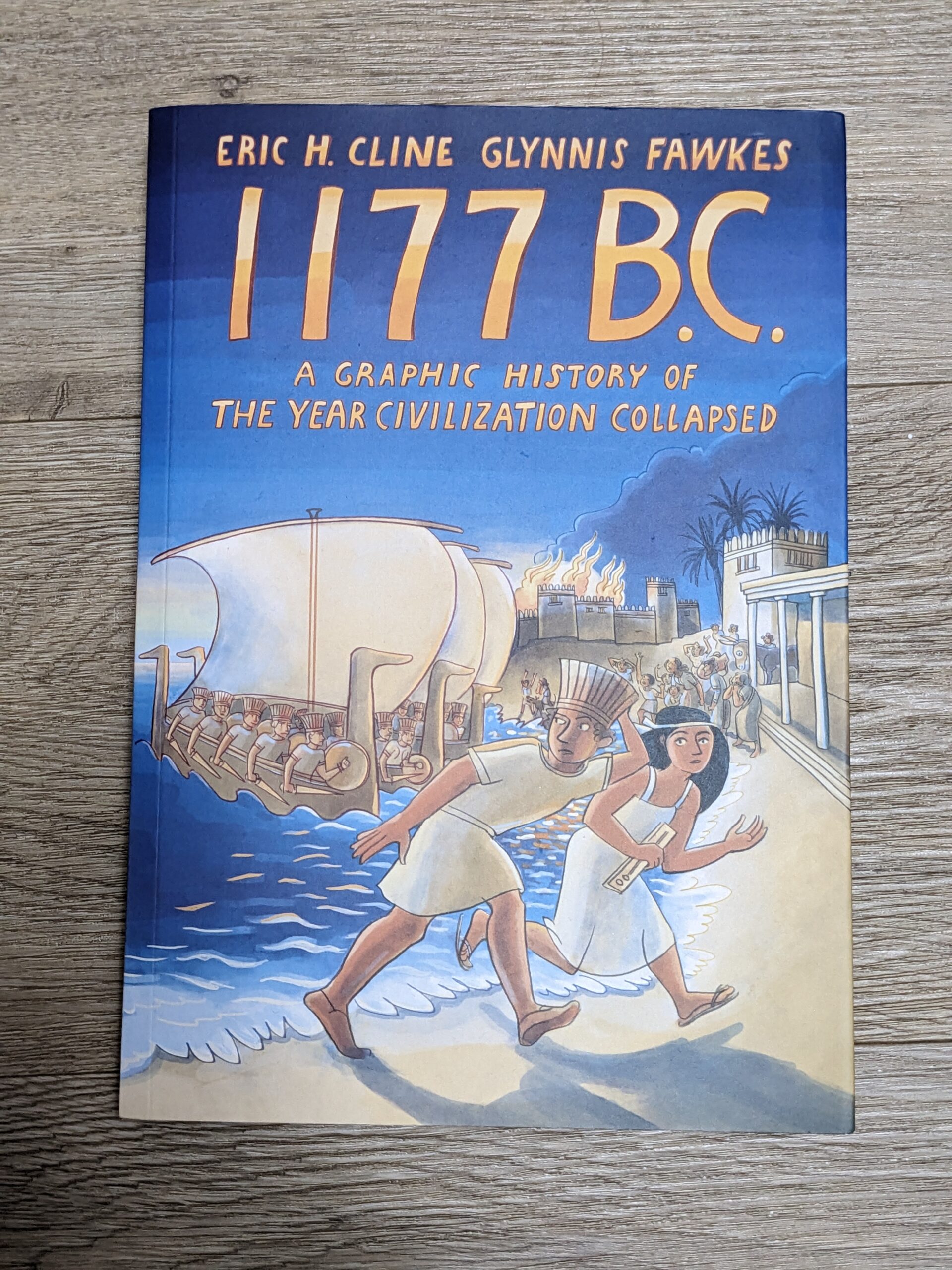 1177 B.C.: A Graphic History of the Year Civilization Collapsed (Cline & Fawkes 2024)